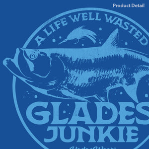 Glades Junkie Tough-Arse Tee