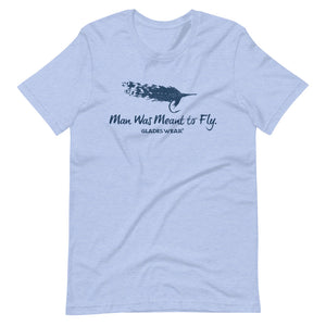 Man Was Meant to Fly T-Shirt